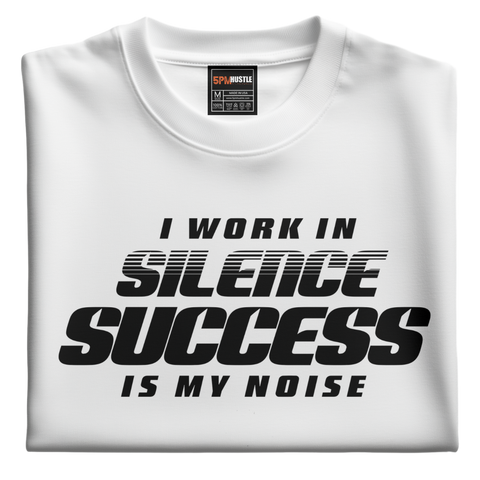 I Work In Silence T-shirt High Quality DTF Print